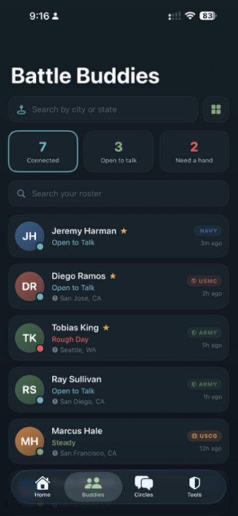 Battle Buddies is a space to support your veteran friends, see how they are and be able to comfort and support them when necessary.  You can search your roster or find buddies around the  world. 